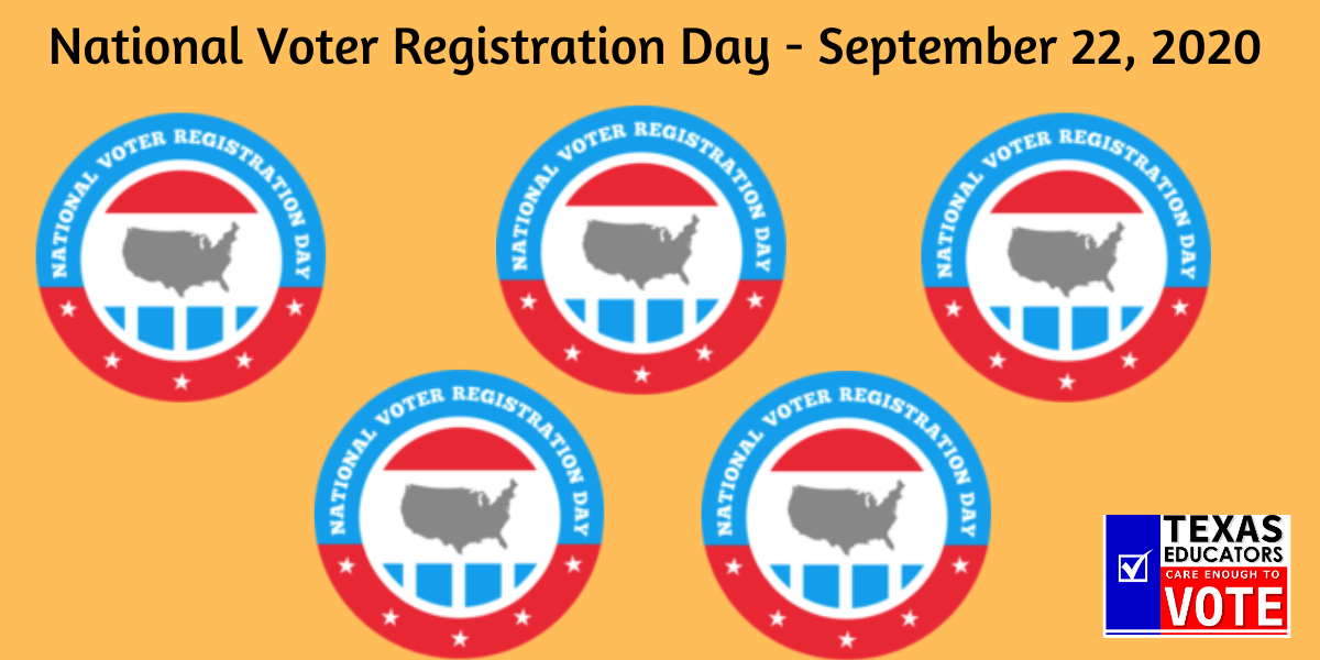 National Voter Registration Day – Texas Educators Vote