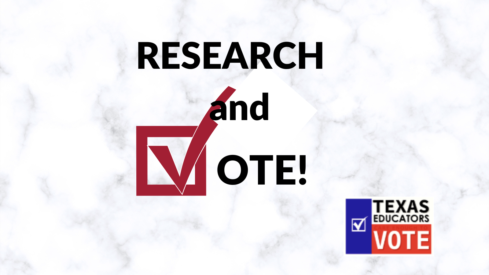 Research Your Vote! – Texas Educators Vote